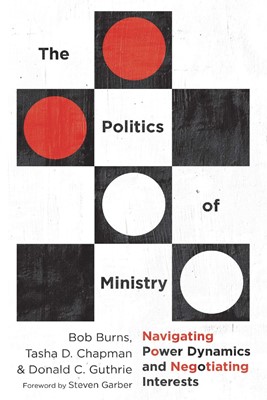 The Politics Of Ministry (Paperback)