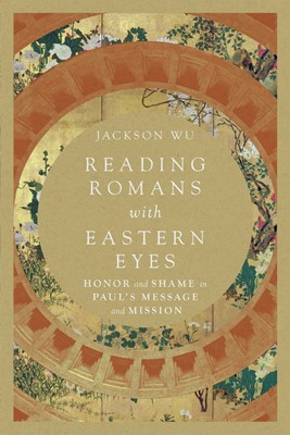Reading Romans With Eastern Eyes (Paperback)