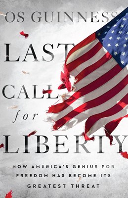 Last Call For Liberty (Hard Cover)