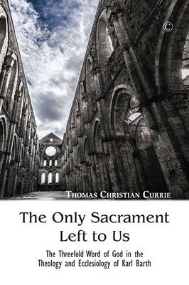 The Only Sacrament Left to Us (Paperback)