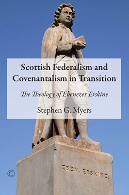 Scottish Federalism and Covenantalism in Transition (Paperback)