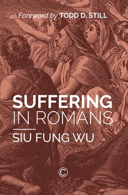 Suffering in Romans (Paperback)