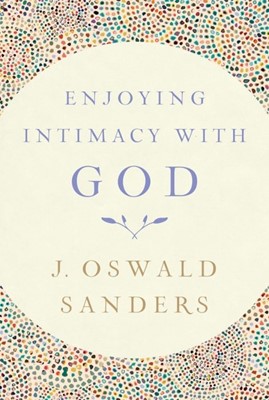 Enjoying Intimacy with God (Paperback)