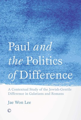 Paul and the Politics of Difference (Paperback)