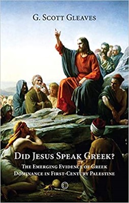 Did Jesus Speak Greek (Paperback)