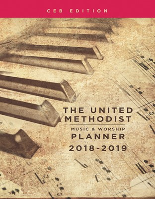 The United Methodist Music & Worship Planner 2018-2019 CEB E (Spiral Bound)