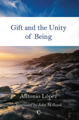 Gift and the Unity of Being (Paperback)