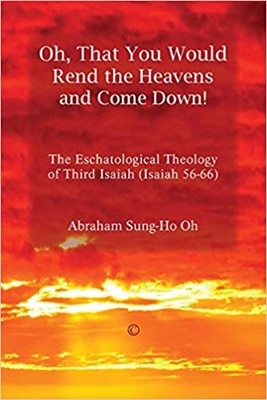 Oh, That You Would Rend the Heavens and Come Down! (Paperback)