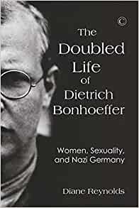The Doubled Life of Dietrich Bonhoeffer (Paperback)