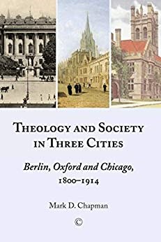 Theology and Society in Three Cities (Paperback)
