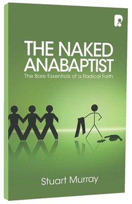 The Naked Anabaptist (Paperback)