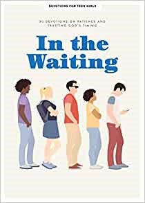 In the Waiting - Teen Girls' Devotional (Paperback)