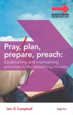 Pray, Plan, Prepare, Preach (Paperback)