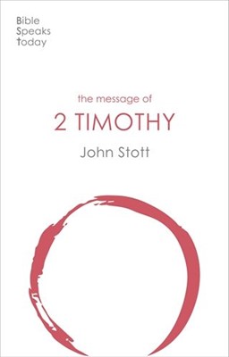 BST The Message of 2 Timothy (Paperback)