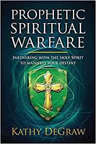 Prophetic Spiritual Warfare (Paperback)