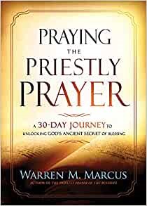 Praying the Priestly Prayer (Paperback)