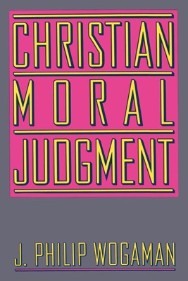 Christian Moral Judgement (Paperback)