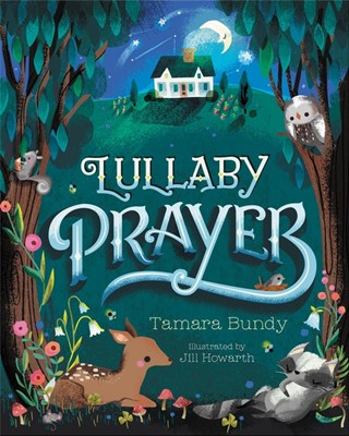 Lullaby Prayer (Hard Cover)