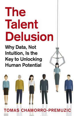 The Talent Delusion (Paperback)