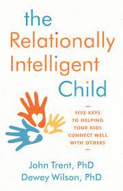 The Relationally Intelligent Child (Paperback)
