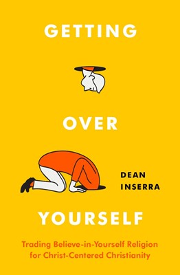Getting Over Yourself (Paperback)