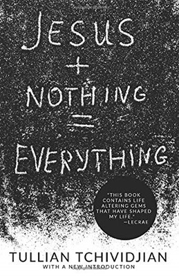 Jesus + Nothing = Everything (Paperback)