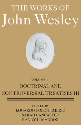 The Works of John Wesley Volume 14 (Hard Cover)