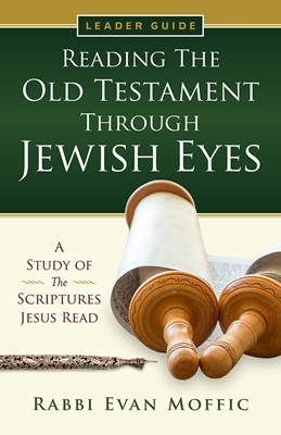 Reading the Old Testament Through Jewish Eyes Leader Guide (Paperback)