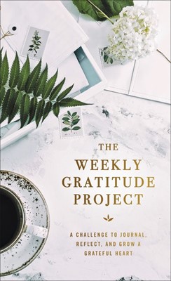 The Weekly Gratitude Project (Hard Cover)