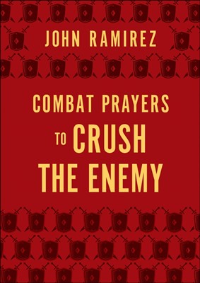 Combat Prayers to Crush the Enemy (Hard Cover)
