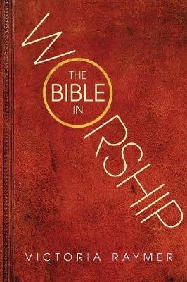 The Bible In Worship (Paperback)