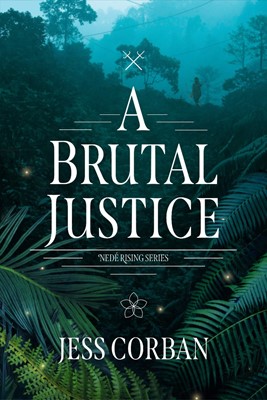 Brutal Justice, A (Hard Cover)