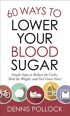 60 Ways to Lower Your Blood Sugar (Paperback)