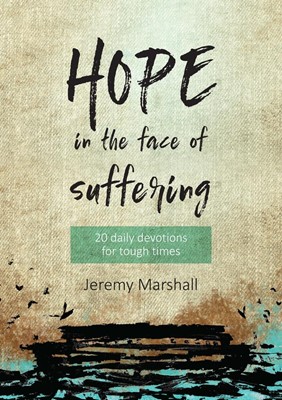Hope in the Face of Suffering (Paperback)
