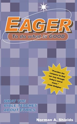 Eager to do What is Good (Paperback)