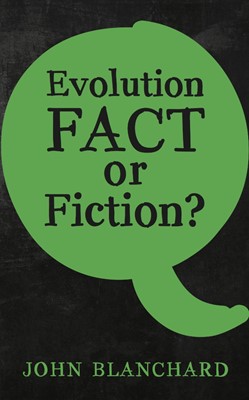 Evolution Fact or Fiction (Paperback)