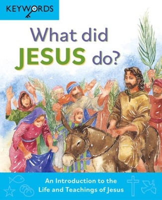 What Did Jesus Do? (Hard Cover)
