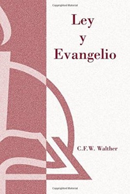 Ley Y Evangelio (Law And Gospel) (Paperback)