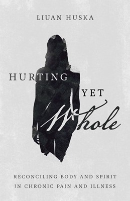 Hurting Yet Whole (Paperback)