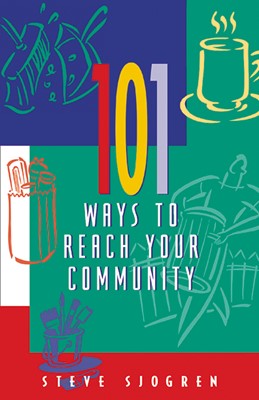 101 Ways to Reach Your Community (Paperback)