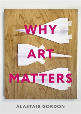 Why Art Matters (Paperback)