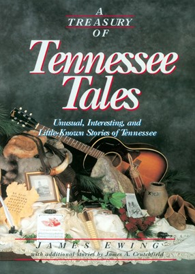 A Treasury Of Tennessee Tales (Paperback)