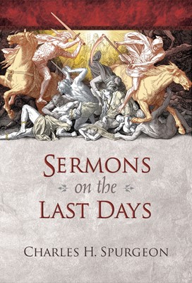 Sermons on the Last Days (Hard Cover)