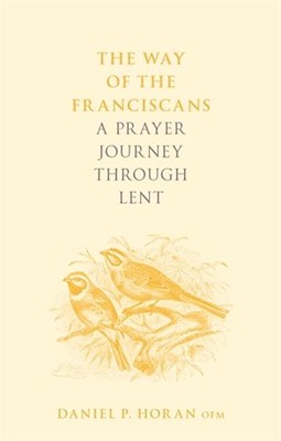 The Way of the Franciscans (Paperback)
