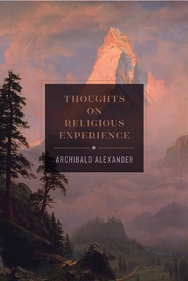 Thoughts on Religious Experience (Cloth-Bound)
