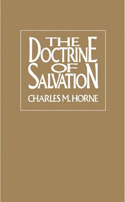 The Doctrine of Salvation (Paperback)