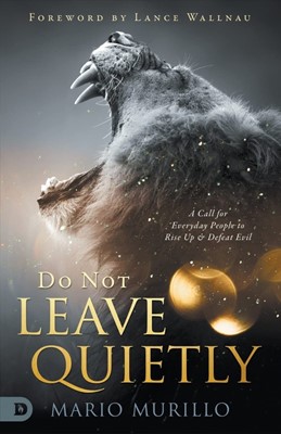 Do Not Leave Quietly (Paperback)