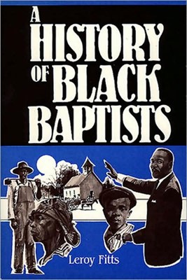 A History Of Black Baptists (Paperback)