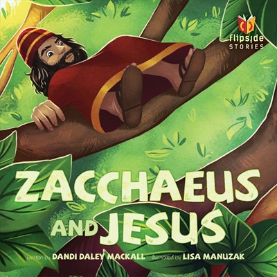 Zacchaeus And Jesus (Hard Cover)