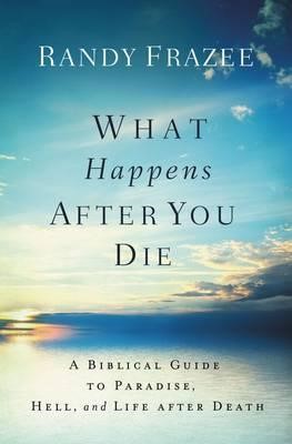 What Happens After You Die (Paperback)